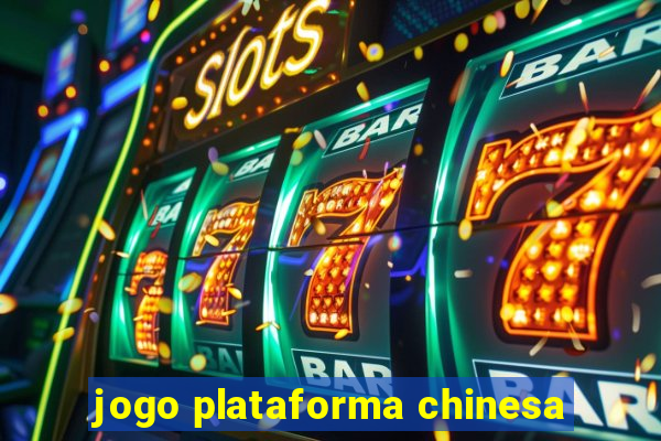 jogo plataforma chinesa